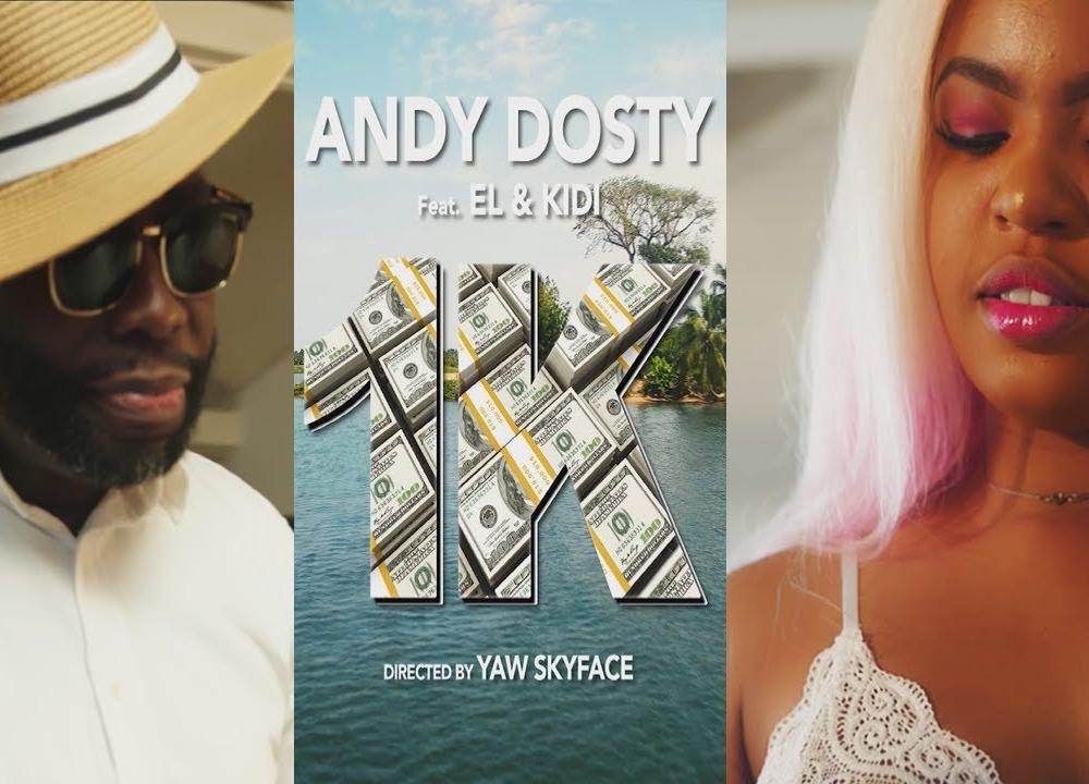 AndyDosty ft Kidi X E.L - 1K (Official Video)